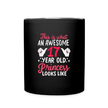 Awesome 17 Jahre alte Prinzessin 17. Geburtstagsgeschenk - Tasse einfarbig - Schwarz - Vorne