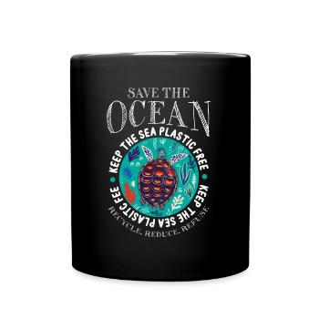 Save The Ocean Earth Day Environmentalist Mother - Tasse einfarbig - Schwarz - Vorne