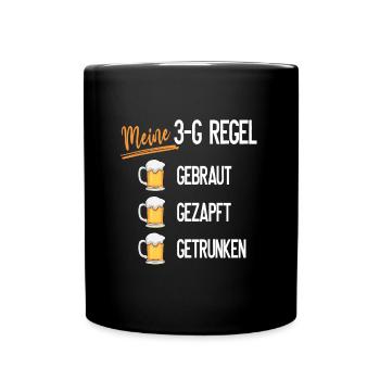 Meine 3G-Regel : Gebraut - Gezapft - Getrunken - Tasse einfarbig - Schwarz - Vorne