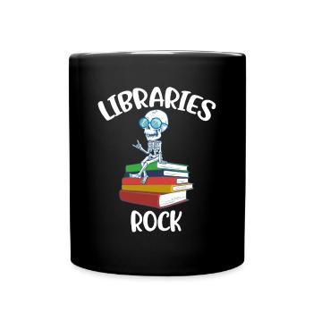 Libraries Rock Bibliothekarin Geschenk - Tasse einfarbig - Schwarz - Vorne