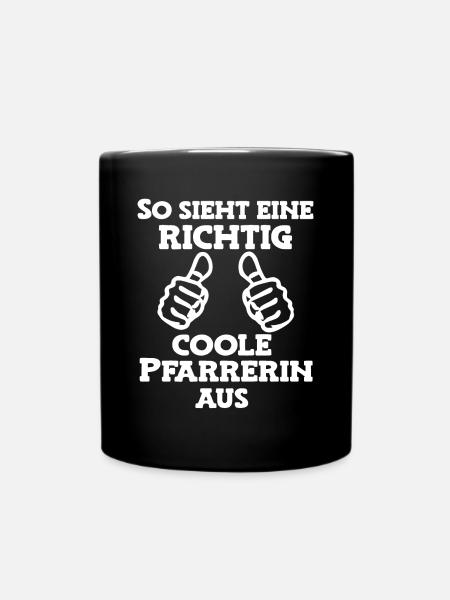 So sieht eine coole Pfarrerin Pastorin Kirche - Tasse einfarbig - Schwarz