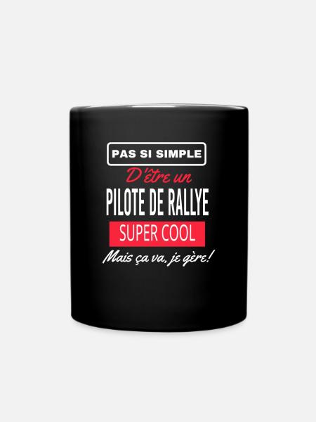pas si simple PILOTE DE RALLYE - Mug uni - noir