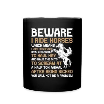 Méfiez-vous je monte chevaux Cheval Cadeau - Mug uni - noir - Devant