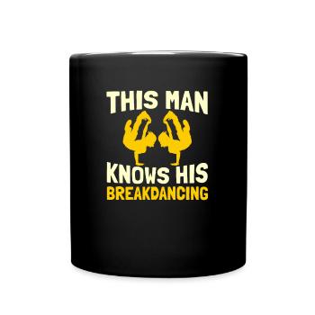 Breakdance Breakdancer Breakdancing - Tasse einfarbig - Schwarz - Vorne