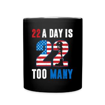 22 Ein Tag ist zu viel Amerika Veteran USA Flagge 4. - Tasse einfarbig - Schwarz - Vorne