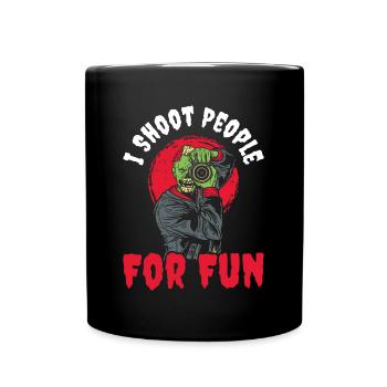 I Shoot People For Fun Photography Gift - Full Colour Mug - black - Front