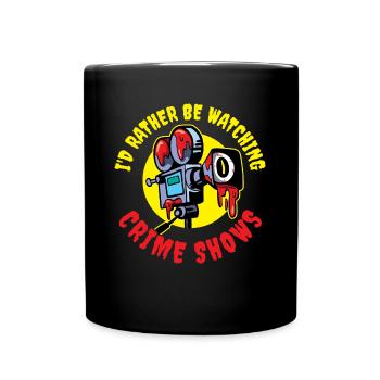 Watching Crime Shows Crime Series Gift - Full Colour Mug - black - Front