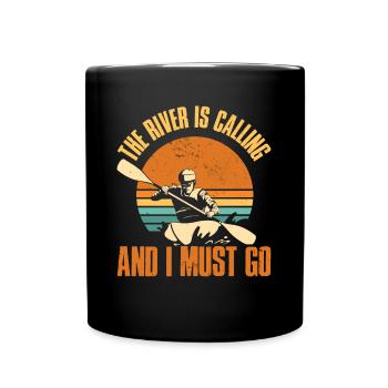 The River Is Calling And I Must Go Kayak Gift - Full Colour Mug - black - Front