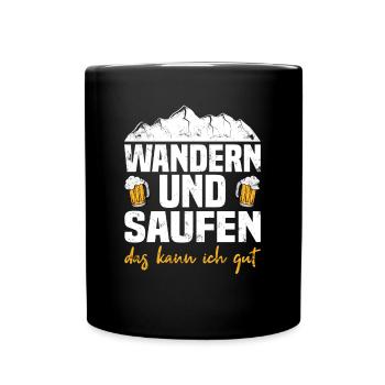 Wandern Und Saufen Das Kann Ich Gut - Tasse einfarbig - Schwarz - Vorne