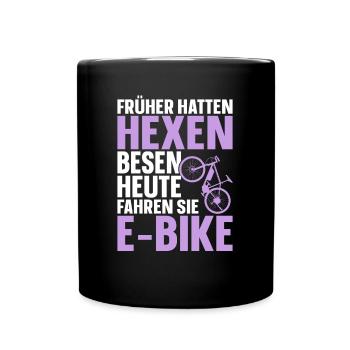 Früher Hatten Hexen Besen Heute Fahren Sie E-Bike - Tasse einfarbig - Schwarz - Vorne