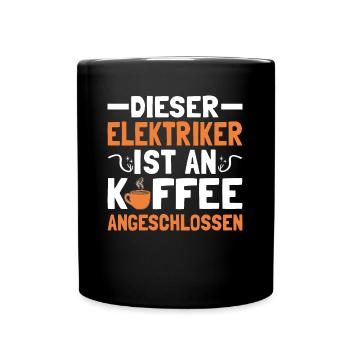 Elektriker Elektroniker Kaffeeliebhaber - Tasse einfarbig - Schwarz - Vorne