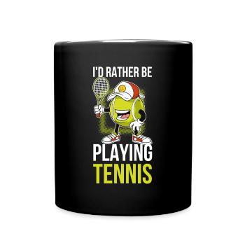 Id préfère jouer au tennis Tennis Cadeau - Mug uni - noir - Devant