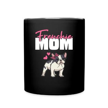 Frenchie Mom - Tasse einfarbig - Schwarz - Vorne