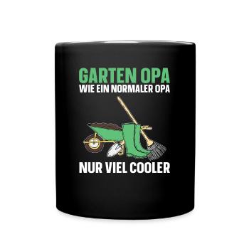 Garten Opa Wie Ein Normaler Opa Nur Viel Cooler - Tasse einfarbig - Schwarz - Vorne