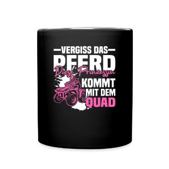Diese Prinzessin Kommt Mit Dem Quad - Tasse einfarbig - Schwarz - Vorne