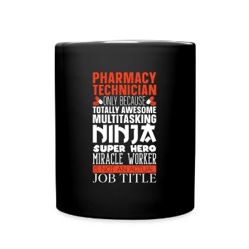 Pharmacy Technician Technician Pharmacy Gift - Full Colour Mug - black - Front