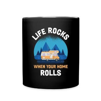 Life Rocks When Your Home Rolls Wohnmobil Geschenk - Tasse einfarbig - Schwarz - Vorne
