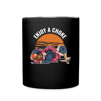 Enjoy A Choke Jiu Jitsu Geschenk - Tasse einfarbig - Schwarz - Vorne