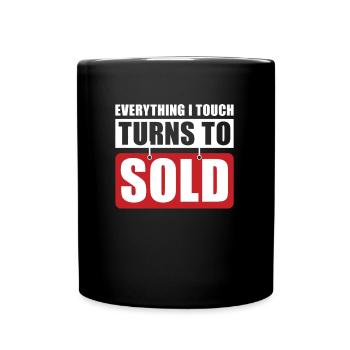 Everything I Touch Is Sold For Brokers - Full Colour Mug - black - Front