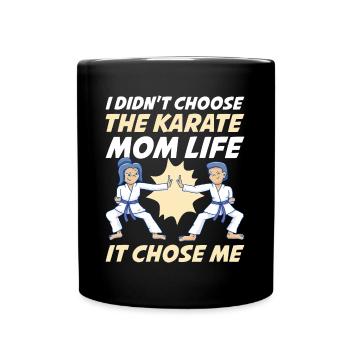 Karate Mom Life Karate Geschenk - Tasse einfarbig - Schwarz - Vorne