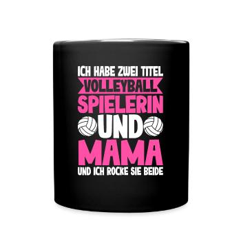 Volleyballspielerin Und Mama - Tasse einfarbig - Schwarz - Vorne