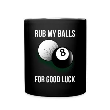 Rub My Balls For Good Luck Billiard Gift - Full Colour Mug - black - Front