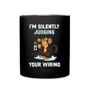Judging Your Wiring Elektriker Geschenk - Tasse einfarbig - Schwarz - Vorne