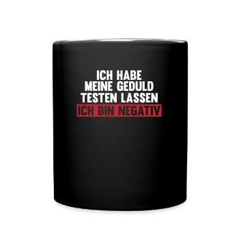 Sarkusmus Spruch Schwarzer Humor Lustiges Ironie - Tasse einfarbig - Schwarz - Vorne