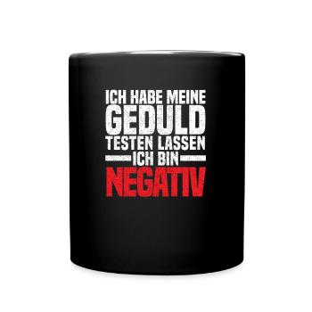 Sarkusmus Spruch Schwarzer Humor Lustiges Ironie - Tasse einfarbig - Schwarz - Vorne