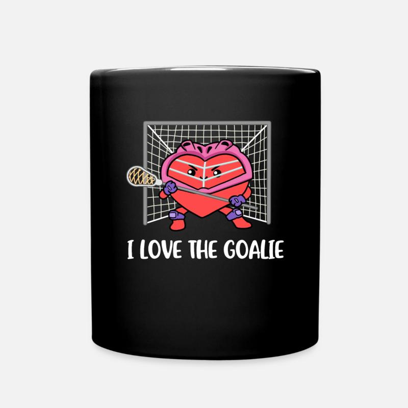 I Love The Goalie Lacrosse Geschenk - Tasse einfarbig - Schwarz