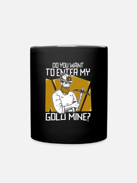 Goldbergbau Goldmine - Tasse einfarbig - Schwarz