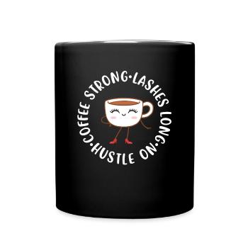 Coffee Strong Lashes Long Maskenbildnerin Geschenk - Tasse einfarbig - Schwarz - Vorne