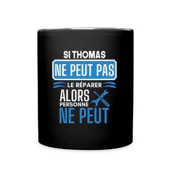 ne peut pas le réparer si Thomas - Mug uni - noir - Devant