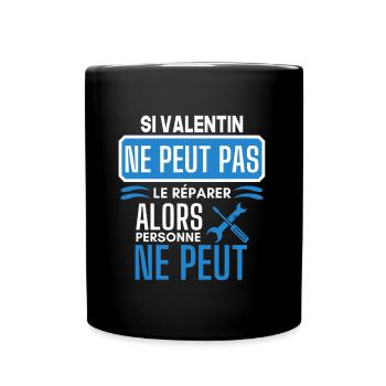 ne peut pas le réparer si Valentin - Mug uni - noir - Devant