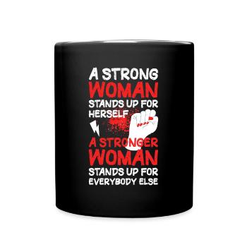 A Strong Woman Feminismus Geschenk - Tasse einfarbig - Schwarz - Vorne