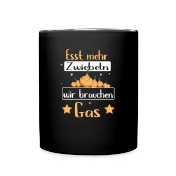 Esst mehr Zwiebeln - Gasknappheit Gas Pupsen - Tasse einfarbig - Schwarz - Vorne