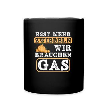 Esst mehr Zwiebeln - wir brauchen Gas Gasknappheit - Tasse einfarbig - Schwarz - Vorne