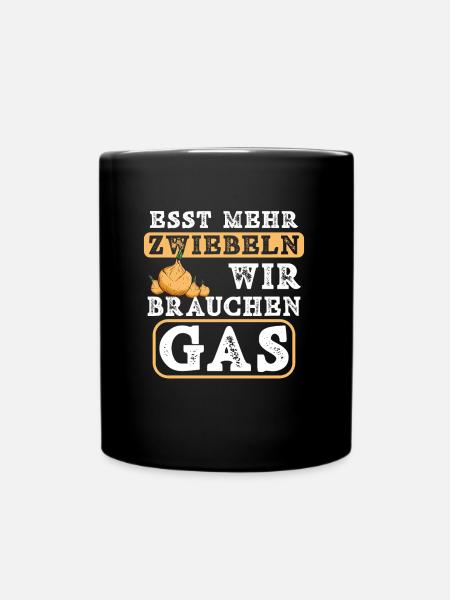 Esst mehr Zwiebeln - wir brauchen Gas Gasknappheit - Tasse einfarbig - Schwarz