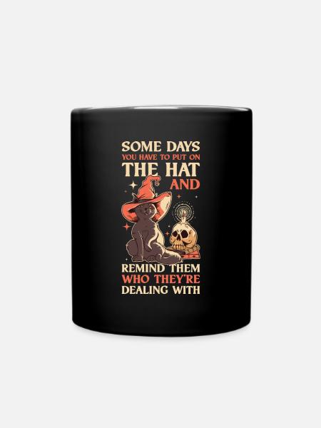 Put On The Hat Wicca Geschenk - Tasse einfarbig - Schwarz