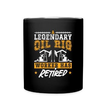 Oilfield Worker Legendary Oil Rig Worker - Full Colour Mug - black - Front