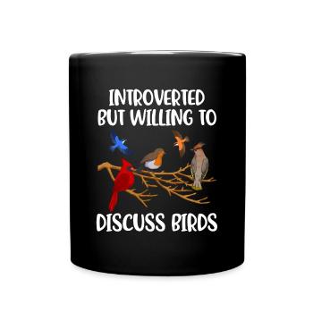 Introverted Birds Introvertiert Geschenk - Tasse einfarbig - Schwarz - Vorne