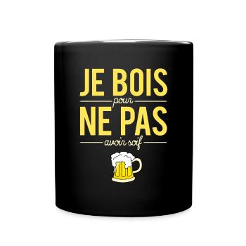 Je Bois Pour Ne Pas Avoir Soif Humour Bière Apéro - Mug uni - noir - Devant