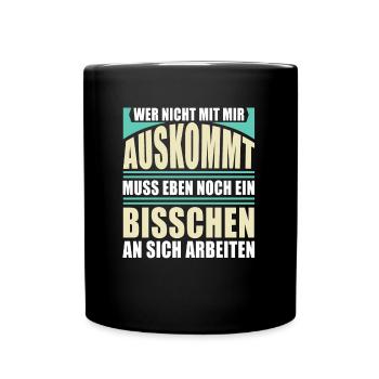 Sarkusmus Spruch Schwarzer Humor Lustiges Ironie - Tasse einfarbig - Schwarz - Vorne