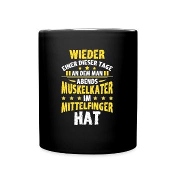 Sarkusmus Spruch Schwarzer Humor Lustiges Ironie - Tasse einfarbig - Schwarz - Vorne