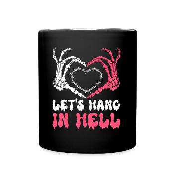 let's stay in hell heart humor halloween - Full Colour Mug - black - Front
