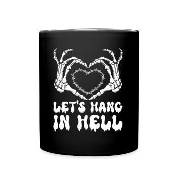let's stay in hell heart humor halloween - Full Colour Mug - black - Front