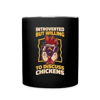 Introverted Chickens Introvertiert Geschenk - Tasse einfarbig - Schwarz - Vorne