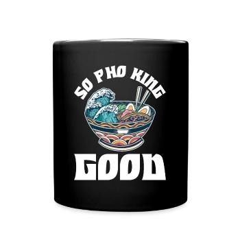Pho King Good Pho Gift - Full Colour Mug - black - Front