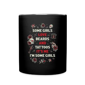 Girls Love Beards And Tattoos Tattoo Gift - Full Colour Mug - black - Front