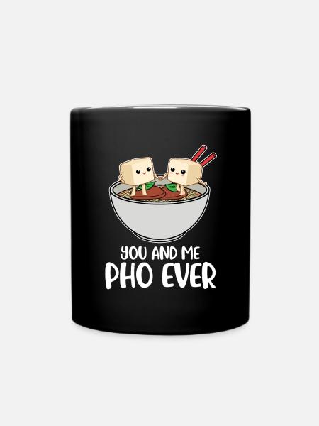 Pho Ever Pho Geschenk - Tasse einfarbig - Schwarz
